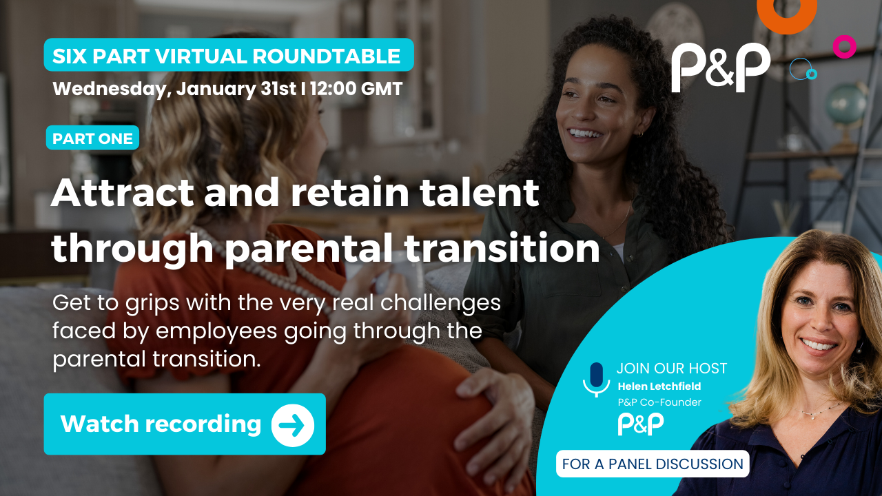 Attract and retain talent through parental transition watch recording