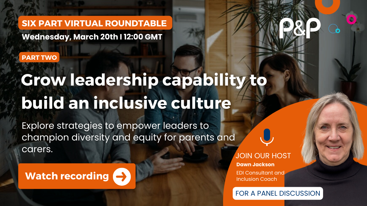 Grow leadership capability to build an inclusive culture